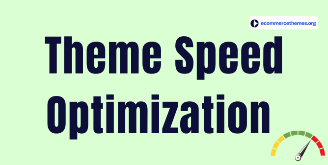 theme speed optimization